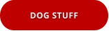 DOG STUFF