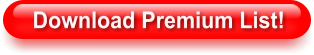 Download Premium List!