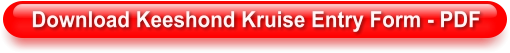 Download Keeshond Kruise Entry Form - PDF